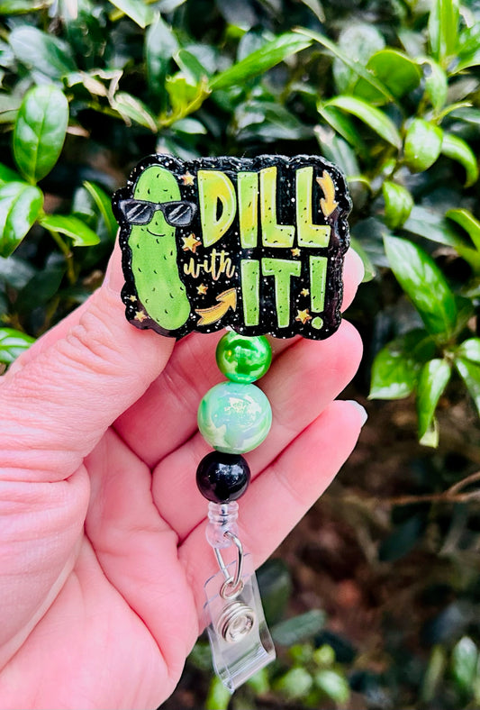 Just Dill with It Badge Reel