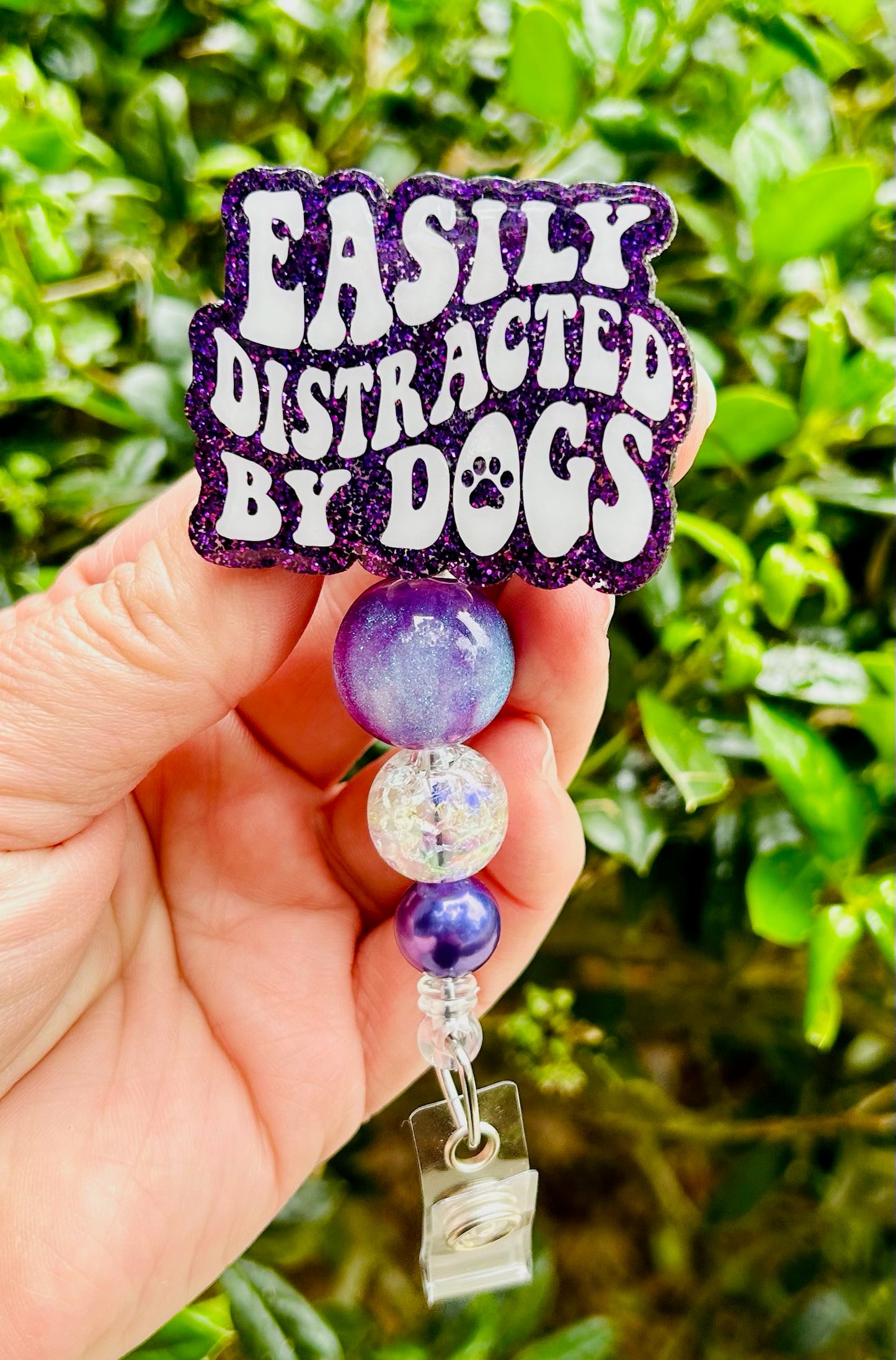 Easily Distracted by Dogs Badge Reel