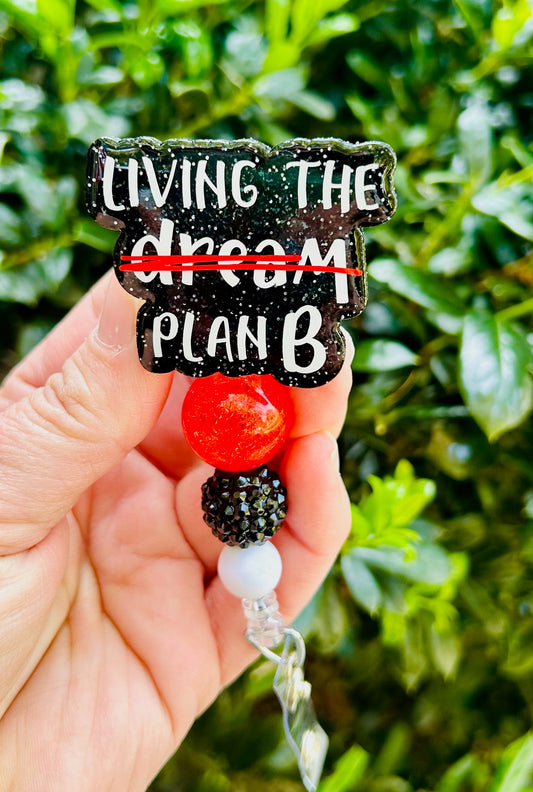 Living the Dream Plan B badge reel