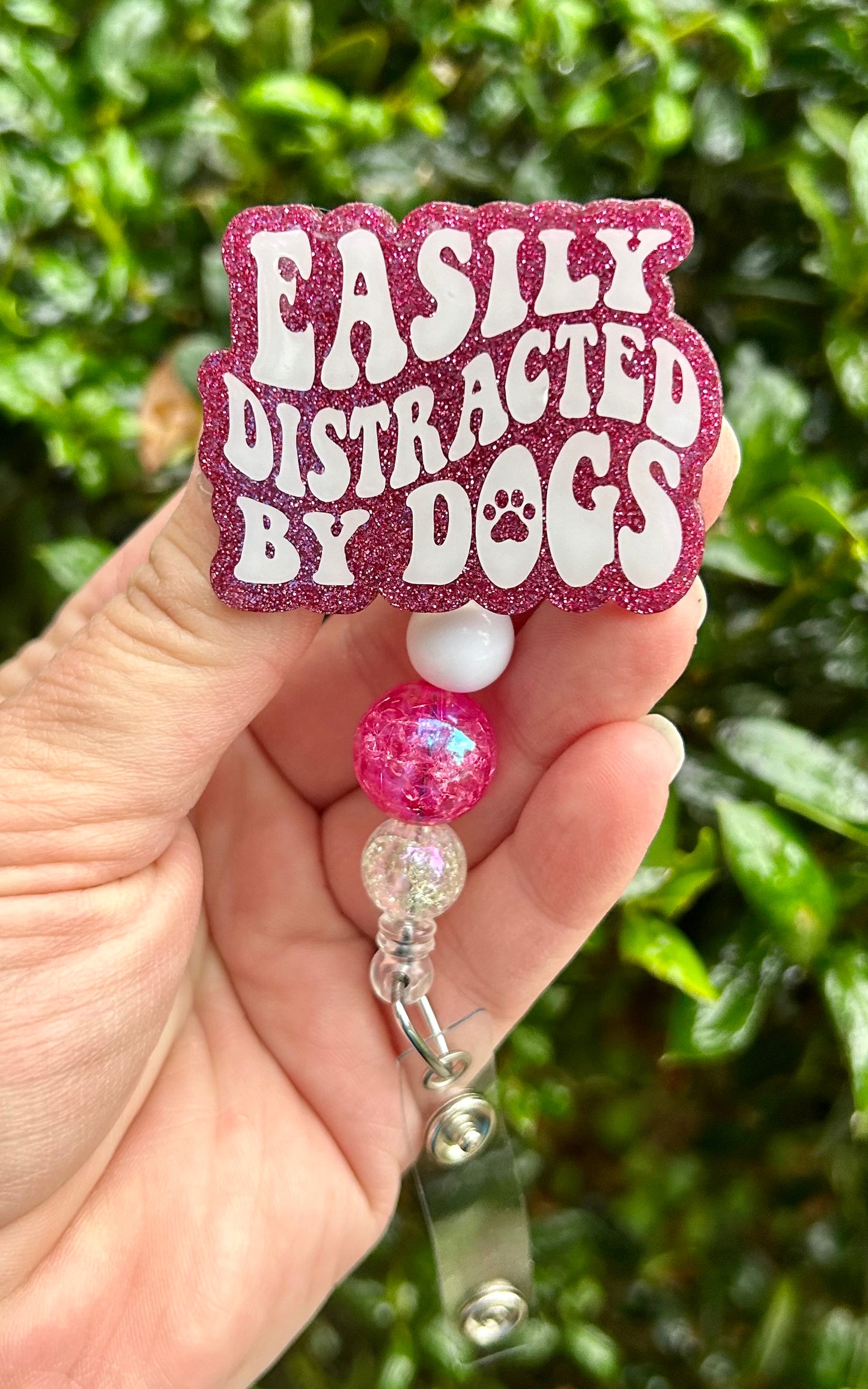 Easily Distracted by Dogs Badge Reel