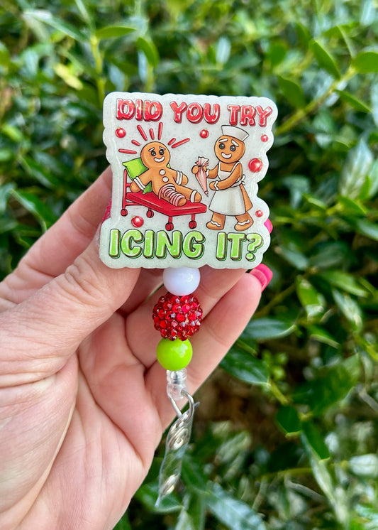 Did You Try Icing It Badge Reel