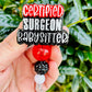 Certified Surgeon Babysitter Badge Reel