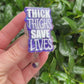 Thick Thighs Save Lives Badge Reel