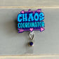Chaos Coordinator Badge Reel