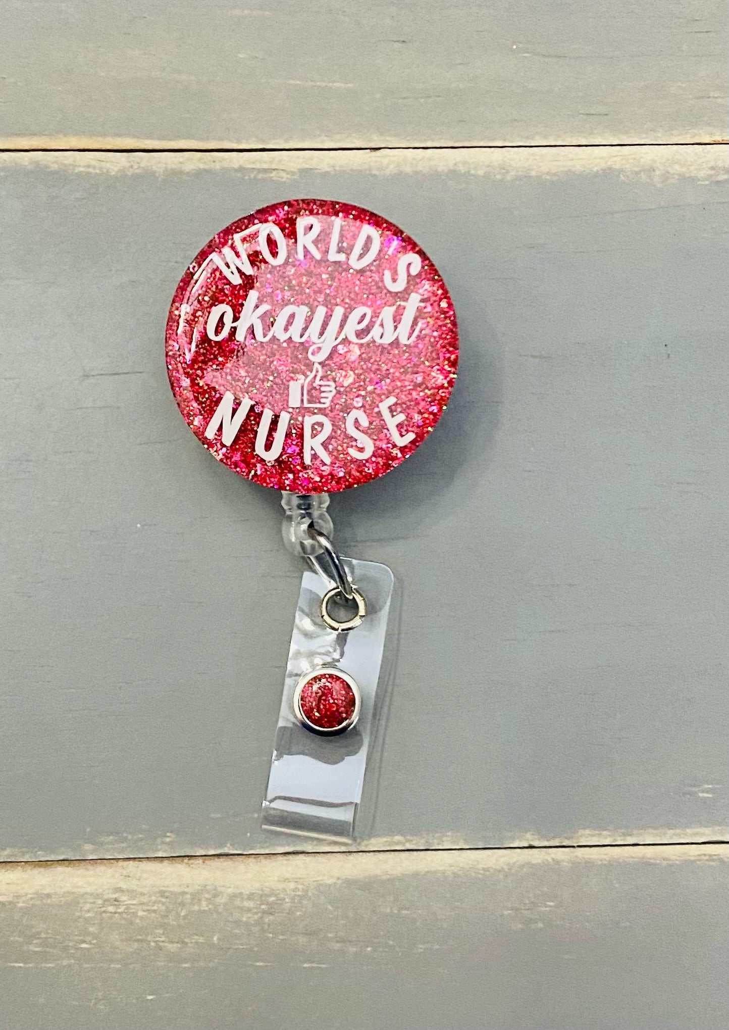 Worlds Okayest Nurse Badge Reel