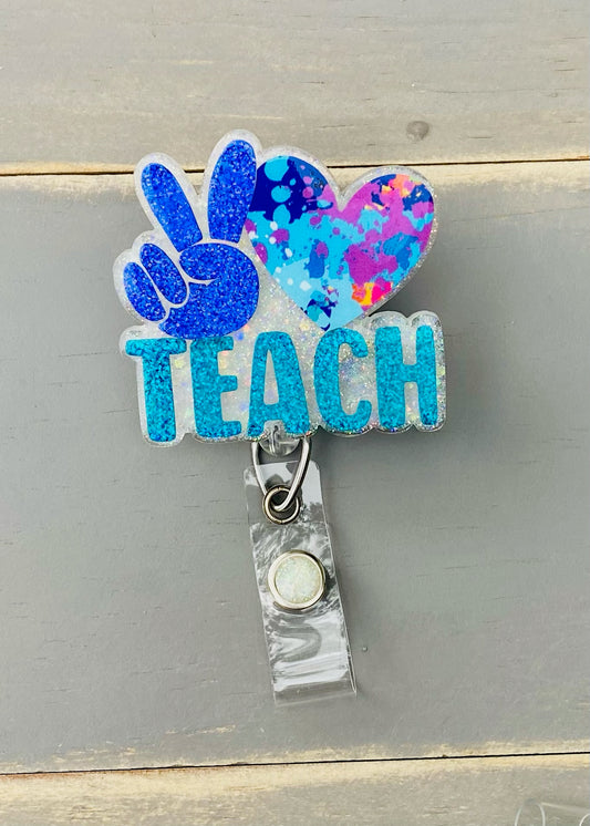 Peace Love Teach Badge Reel