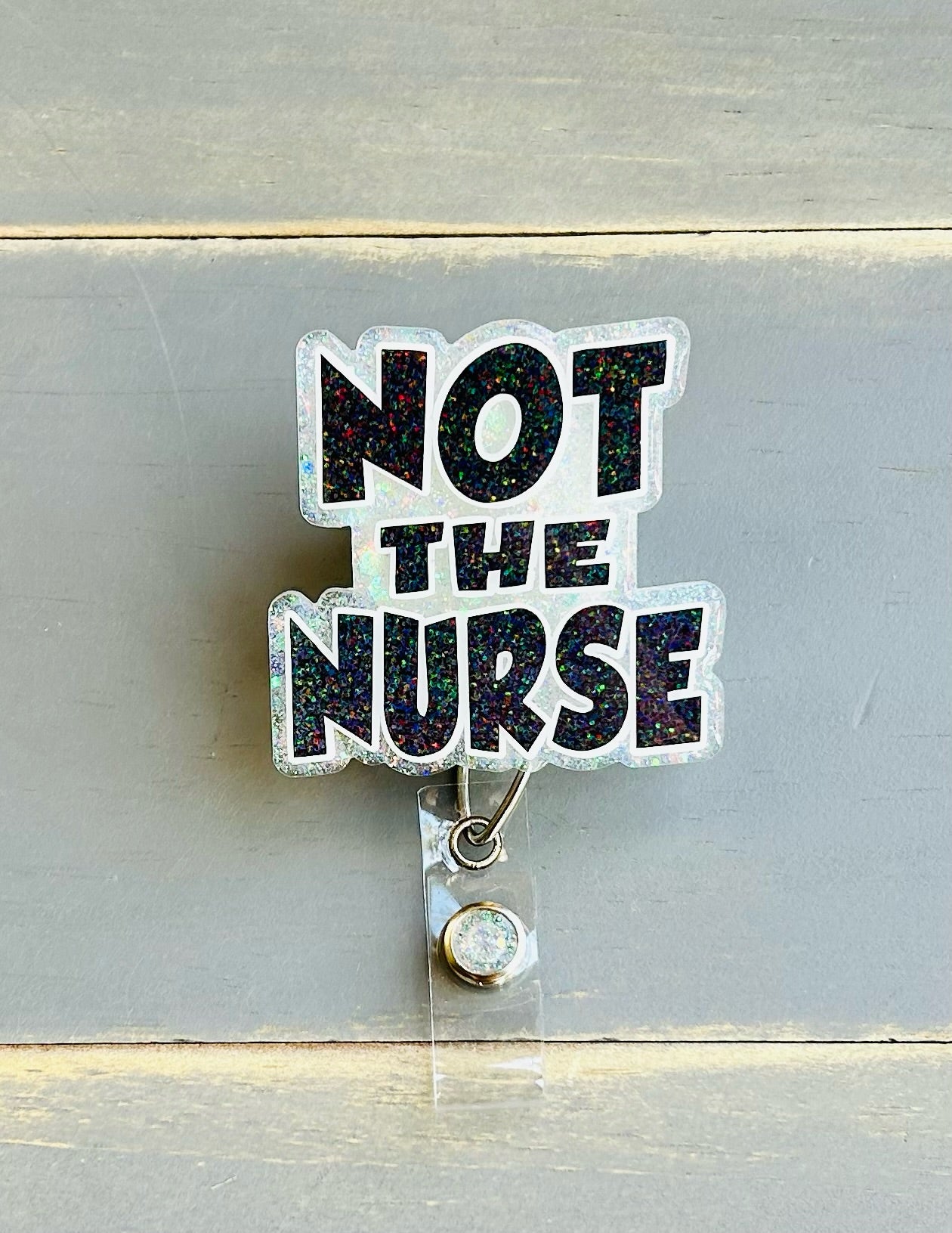 Not The Nurse Badge Reel