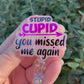 Stupid Cupid Badge Reel